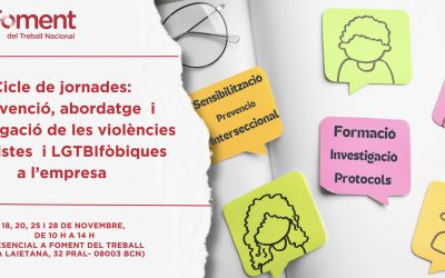Cicle de jornades: Prevenció, abordatge i investigació de les violències masclistes i LGTBIfòbiques a l’esmpresa.